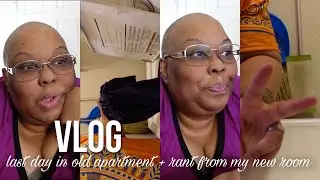 Vlog: Last day in old apartment + Rant from my new room | IAMYVETTERENEE