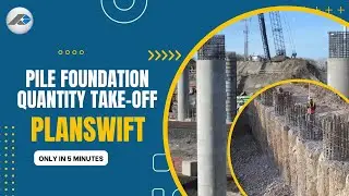 Pile Foundation Quantity Takeoff with Planwift | Calculation | Pile Cap  | Reinforcement  | Formwork