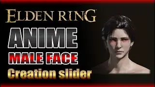 ELDEN RING™ : My Anime Male Face | Slider