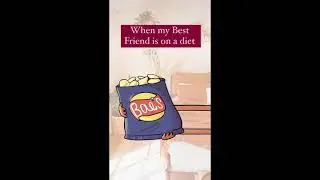 When my best friend is on a diet