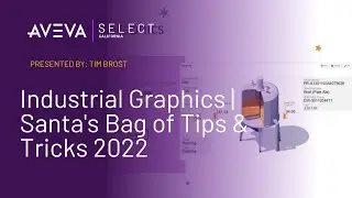 Industrial Graphics | Santa's Bag of Tips & Tricks 2022