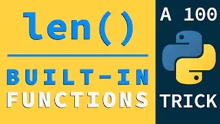 Get The Length of Any List & String Using len() | Python Built-in Functions