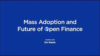 Mass Adoption and Future of Open Finance - Unitize Conference 2020