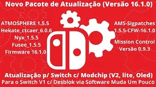 Nova Atualização do Switch Versão 16.1.0(Procedimento Manual) p/ modelos V2/LITE/Oled c/ Modchip.