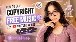 How to Get Copyright Free Music for YouTube Videos (2026) | Free Music Without Copyright Claims