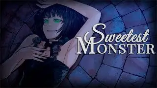 Sweetest Monster [SHOWCASE]