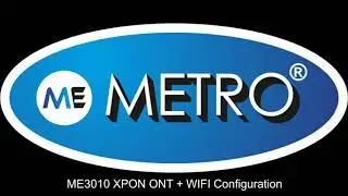 ME 3010 XPON ONT 1G + WIFI CONFIGURATION || METRO ELECTRONICS
