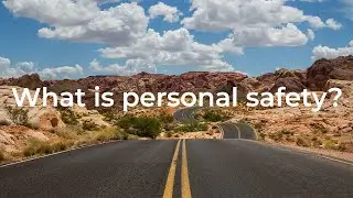 What Is Personal Safety?