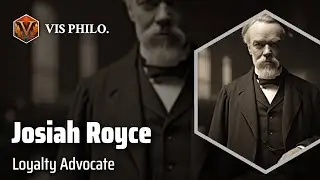 Josiah Royce: The Pragmatic Philosopher｜Philosopher Biography