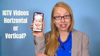 What Type of Videos Can Be Uploaded To Instagram TV Vertical & Horizontal