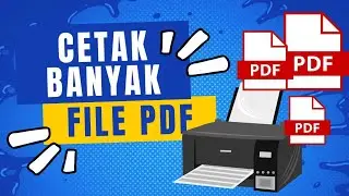 Cara mudah Cetak Print PDF File Secara Kolektif atau Batch Print File PDF