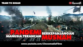 P4ND3MI PANJANG MANUSIA TERANCAM MUSNAH | ALUR CERITA FILM TRAIN TO BUSAN | REVIEW FILM DRAMA KOREA