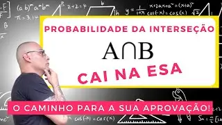 Probabilidade da Interseção de dois eventos.