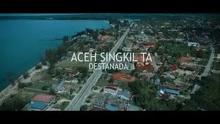 Destanada II - Aceh Singkil Ta (Officialy Music Video)