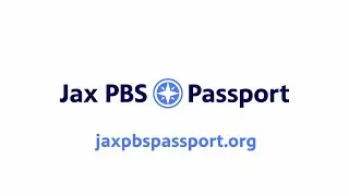 Jax PBS Passport May Highlights!