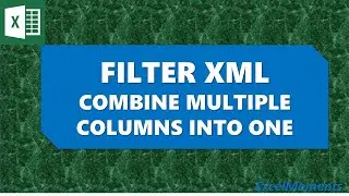 FILTERXML - combine multiple columns into one Unique List - Excel