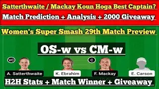 OS W vs CM W Dream11 Team | OS W vs CM W Dream11 Prediction | OS W vs CM W Fantasy Prediction |