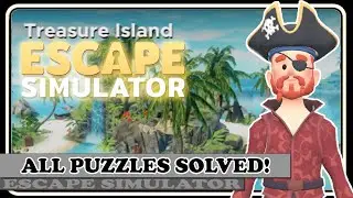 How to Solve ALL Puzzles for TREASURE ISLAND in Escape Simulator! | Game Guide