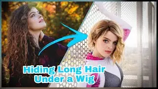 Long Hair Under a Wig Tutorial