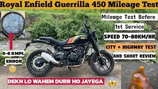 Royal Enfield Guerrilla 450 Real Mileage Test 👌| Before First Service | Tank To Tank Mileage Test ✅