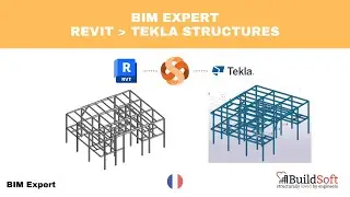 [FR] De Autodesk Revit à Tekla Structures a l'aide de BIM Expert  - 3D Acier