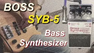 Boss SYB 5 Bass Synthesizer