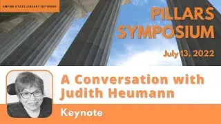 PILLARS 2022 Keynote: A Conversation with Judith Heumann