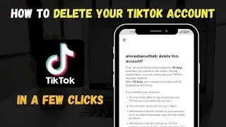 ✅ How to Delete Your Tiktok Account 2022 - Delete Tiktok Account (New Update)