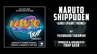 Naruto Shippuden - Gerei (Pains Theme) - Trap Remix