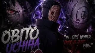 Obito Uchiha - Villain or Hero? / AMV edit.