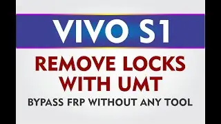 vivo s1 reset screen locks by umt and frp bypass without any tool