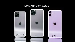 Everything to know about Upcoming IPhones | IPhone 12