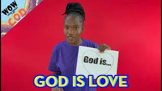 God is Love - #5 (Wow! How great is our God)