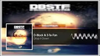 D-Block & S-Te-Fan - Drop It Down (Original Mix)