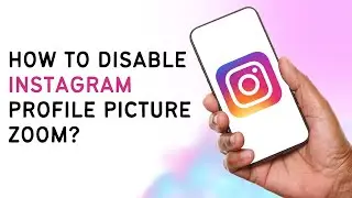 How To Disable Instagram Profile Picture Zoom 2024