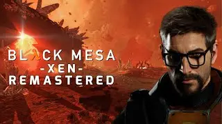 Black Mesa: XEN - Remastered Full Walkthrough | Improved Reshade Mod 4K