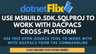 Use MSBuild.Sdk.SqlProj to work with dacpacs cross-platform