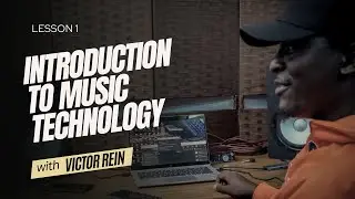 Introduction to Music Technology (Lesson 1b)