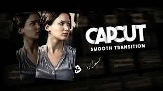 CAPCUT | New Smooth Transition Like AE ( Take Your Editing to the Next Level )!....