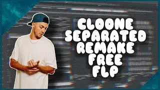 Cloonee - Separated Remake Free FLP (Cloonee Deep House Free FLP)