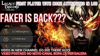Legacy of Discord - FAKER IS BACK??? First player with more attributes in LoD