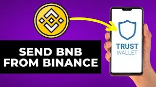 How to Get BNB from Binance to Trust Wallet (Step by Step)