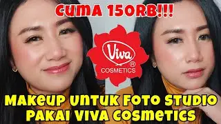 Tutorial Makeup Simple Untuk Foto Studio Pakai Viva Cosmetics || Makeup Murah Cuma 150rb!!!