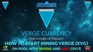 How to start mining Verge (XVG) on pool with NVIDIA and AMD GPU's