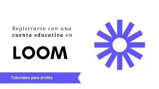 🎓 Cómo CREAR una CUENTA EDUCATIVA con Loom, 🎥  GRABADOR de PANTALLA de ordenador GRATIS y ONLINE 💻