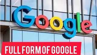 Full form of Google ll Google ka pura name kya hai ll 