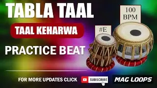 Fast Keherwa Tabla Taal For Practice  | 100 BPM | Scale F# | Mag loops