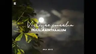 Ooo pournami nilavae💙 | Tamil Song Lyrics Whatsapp Status 🖤 |Naan un arugae nesamaguren🤍 💫🖤✨