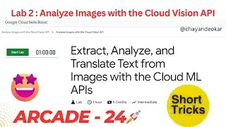 Extract, Analyze, and Translate Text from Images with the Cloud ML APIs  | GSP075 | Arcade |