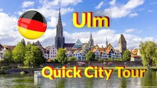 Ulm - 2 minute tour of the city